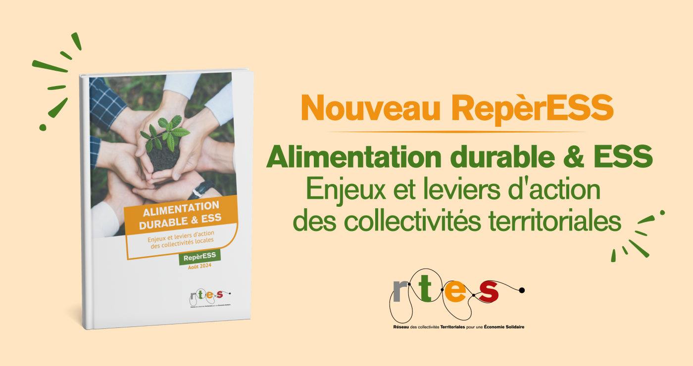 RepèrESS "Alimentation durable & ESS, enjeux et leviers d’action des collectivités locales"