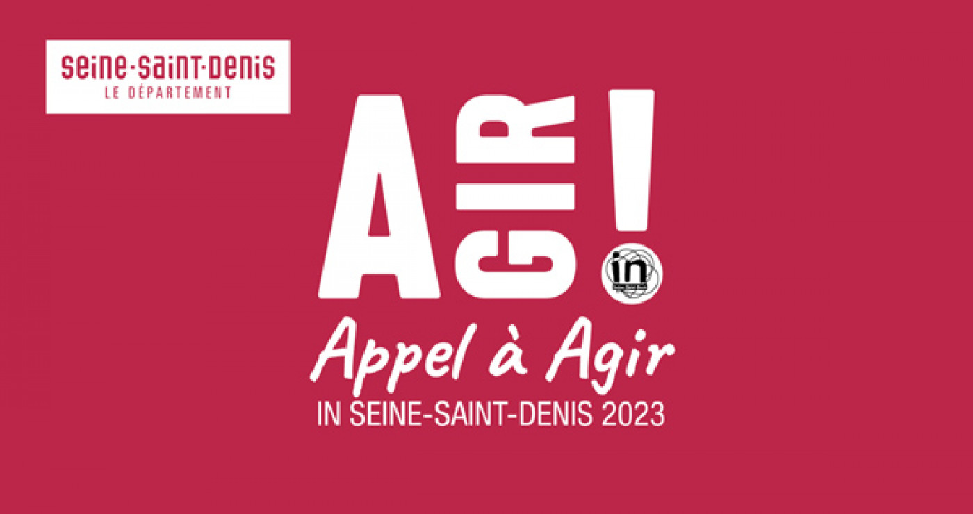 Appel à Agir In Seine-Saint-Denis 2023