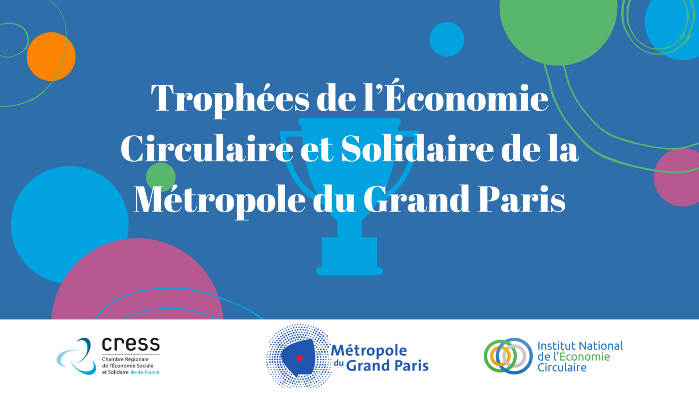 La Métropole du Grand Paris organise la seconde édition des Trophées de l’Économie Circulaire et