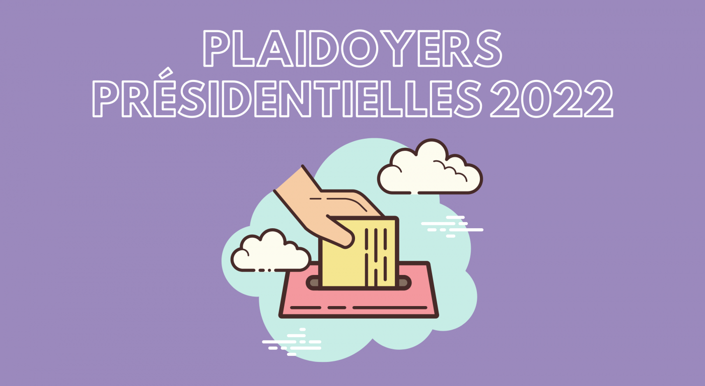 Plaidoyers présidentielles 2022