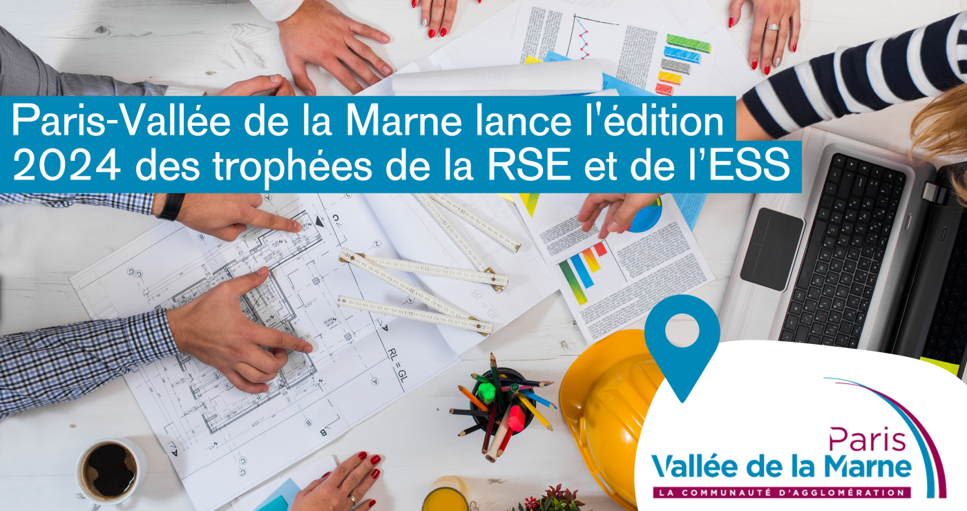 Paris-Vallée de la Marne lance l'édition 2024 des trophées de la RSE et de l’ESS