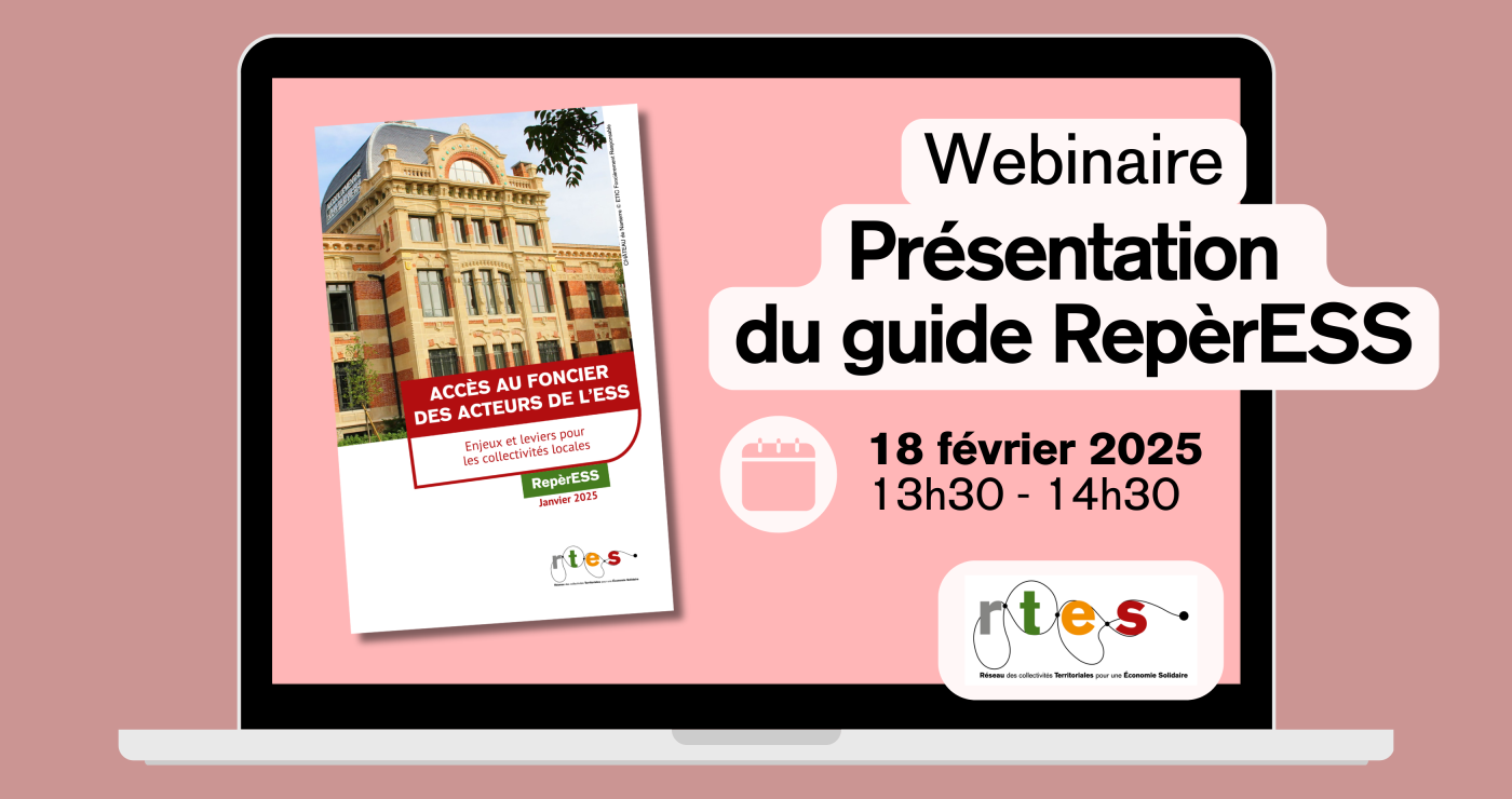 Webinaire RTES - L'accès au foncier des acteurs de l'ESS - enjeux et leviers pour les collectivités locales